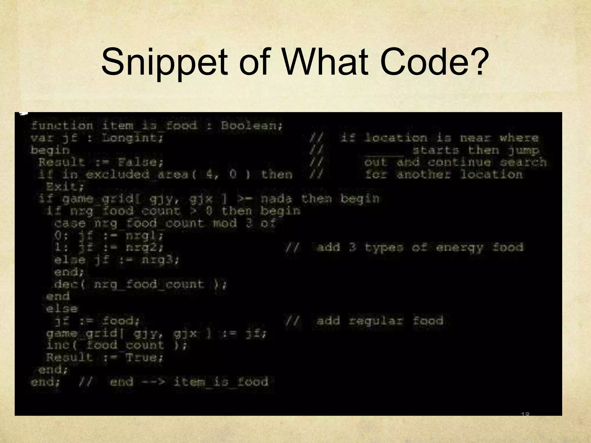 Snippet of What Code?
 