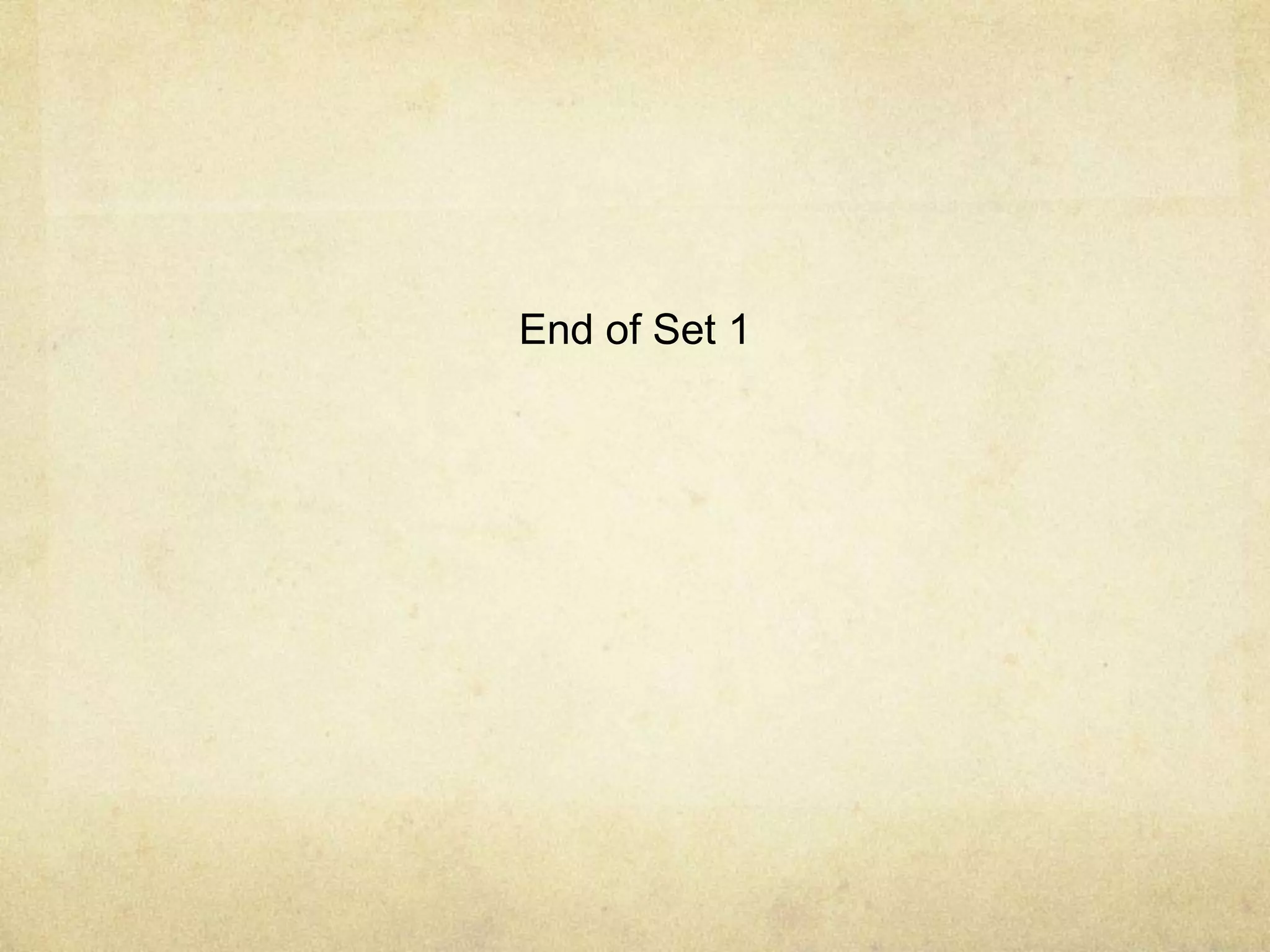 End of Set 1
 