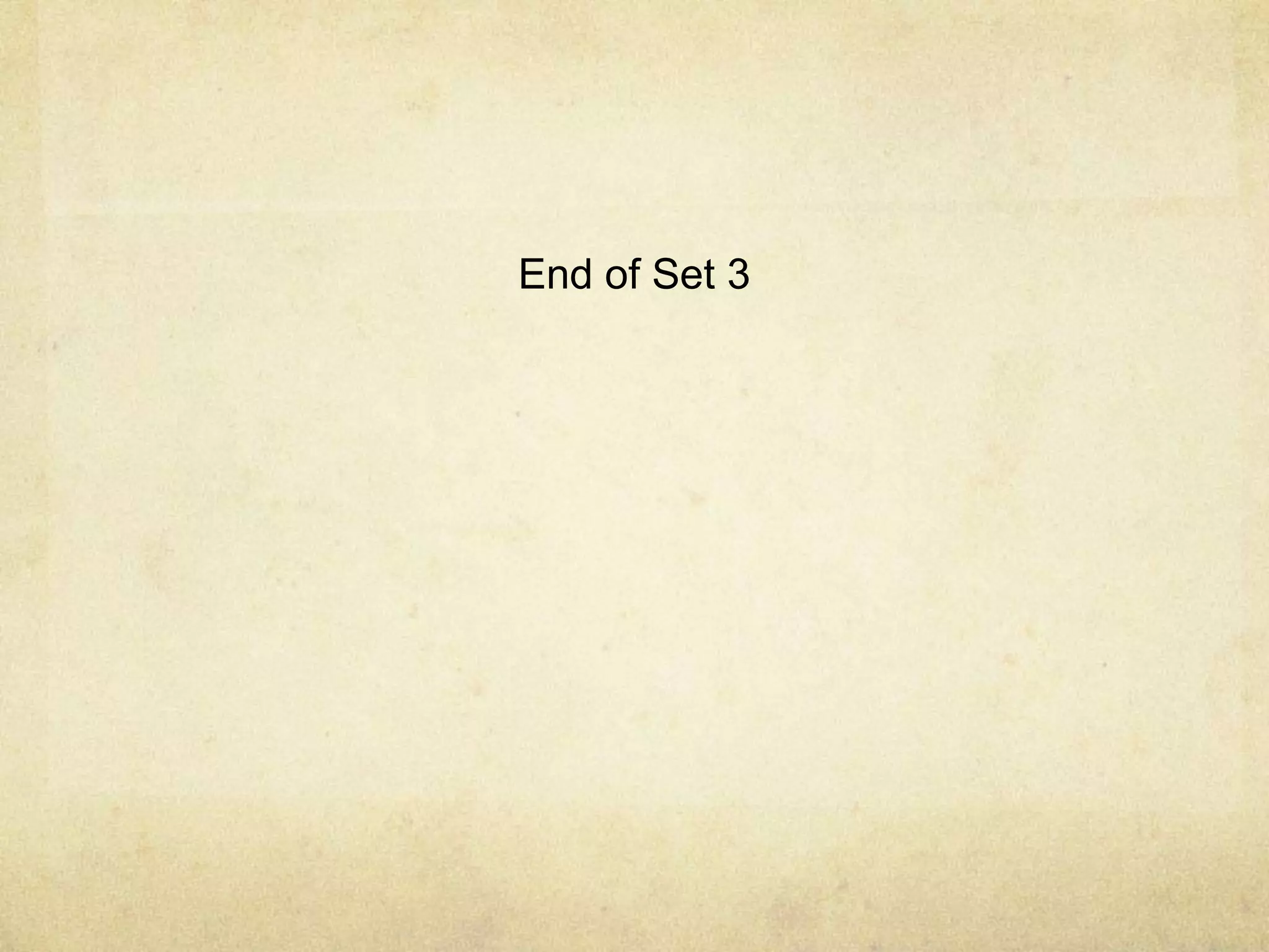 End of Set 3
 