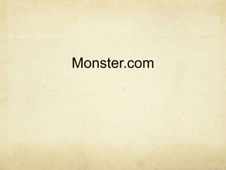 Monster.com
 