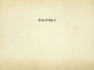End of Set 2
 