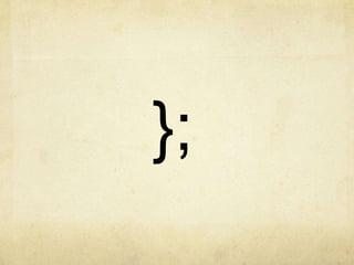 };
 