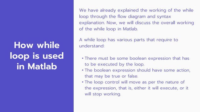 A Complete Guide on While Loop in MATLAB | PPT
