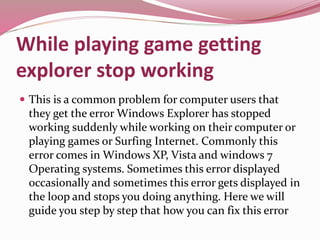While playing game getting explorer stop working