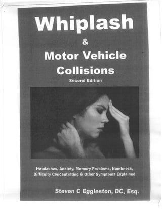 Whiplash and motor vehicle collisions for personal injury doctors by Steve Eggleston
