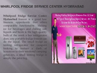 Whirlpool Fridge Service Center
Hyderabad freezer is a great low
finances opportunity that offers
comparable functionality. Making
ice for beverages and chilling soft
liquids and beers is the high-quality
bulk of the work a bar refrigerator
does; any portable fridge freezer can
do the equal. The small fridge as
tenting refrigerator for campers
looking to feature a dash of
luxurious to their weekend camping
getaways, a small tenting fridge is
simply the price tag.
 