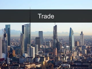 Trade 
 