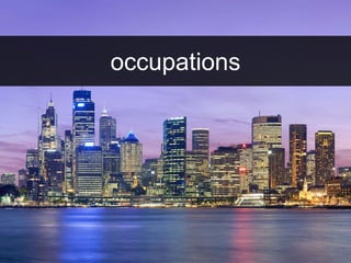 occupations 
 