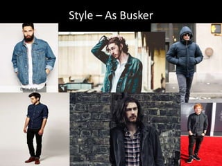 Style – As Busker
 