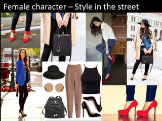 Female character – Style in the street
 