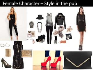 Female Character – Style in the pub
 