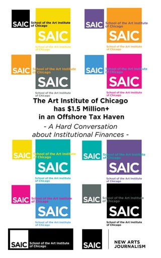 The Art Institute of Chicago
has $1.5 Million+
in an Offshore Tax Haven
- A Hard Conversation
about Institutional Finances -
	
 