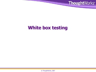White box testing 