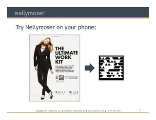 TM




Try Nellymoser on your phone:




       Copyright 2011 Nellymoser, Inc.   ●   Proprietary and Confidential ● www.nellymoser.com ● +1-781-645-1515   11
 