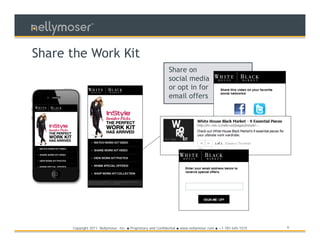 TM




Share the Work Kit
                                                                  Share on
                                                                  social media
                                                                  or opt in for
                                                                  email offers




      Copyright 2011 Nellymoser, Inc.   ●   Proprietary and Confidential ● www.nellymoser.com ● +1-781-645-1515   6
 