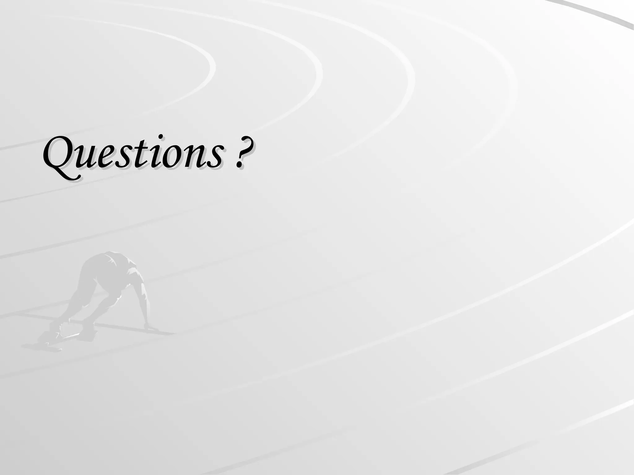 Questions ?
Questions ?
 