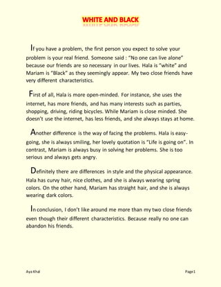 If you have a problem, the first person you expect to solve your 
problem is your real friend. Someone said : “No one can ...