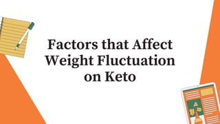 "Decoding the Fluctuating Scale: Understanding Weight Changes on the Keto Diet