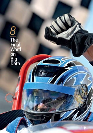 8
The
Final
Word
on
Big
Data
 