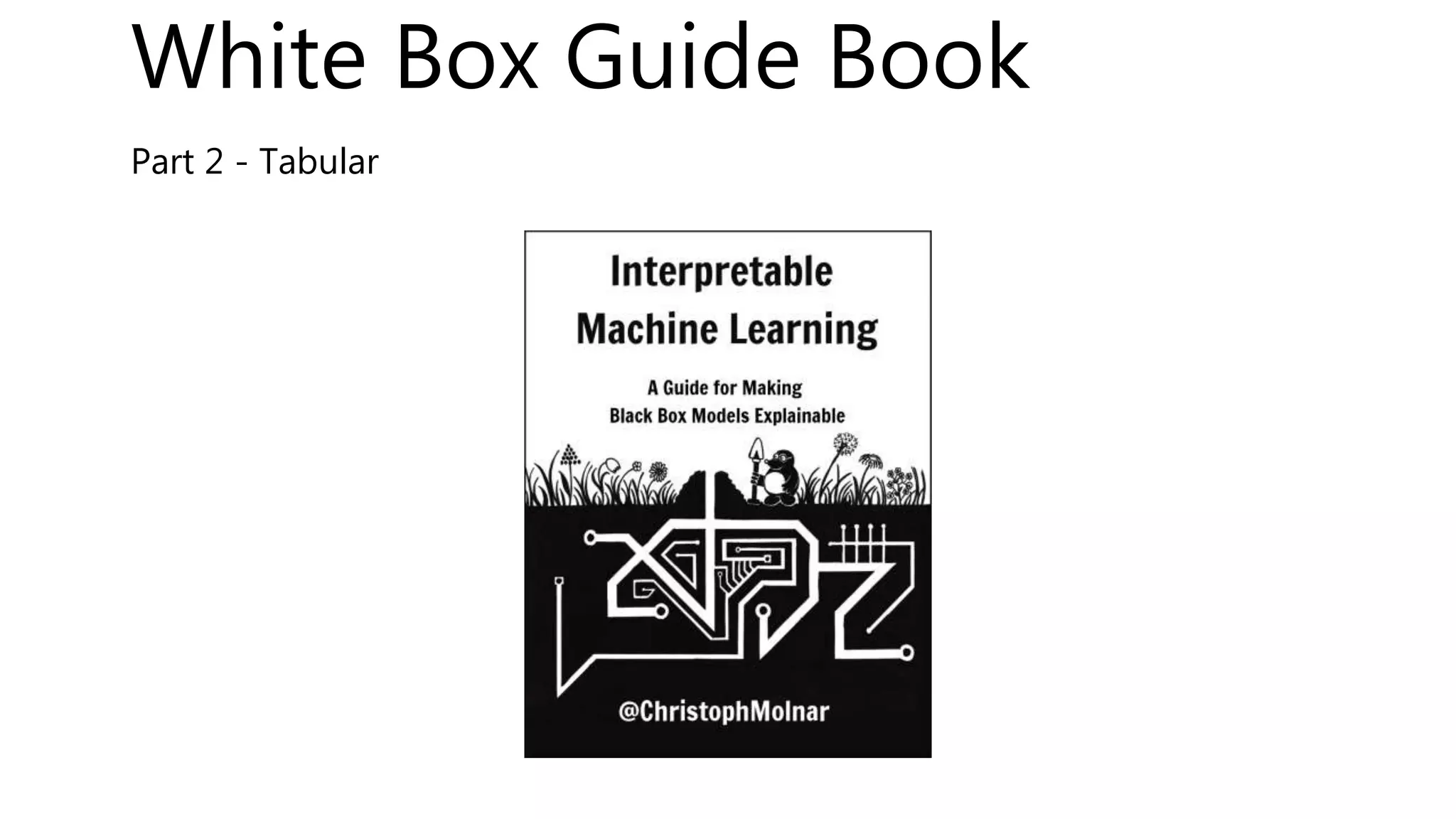 White Box Guide Book
Part 2 - Tabular
 