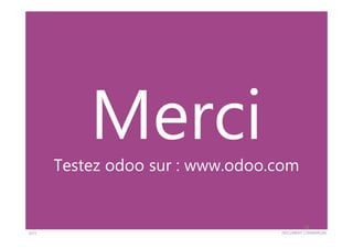 DOCUMENT COMMERCIAL2015
Testez odoo sur : www.odoo.com
28
 