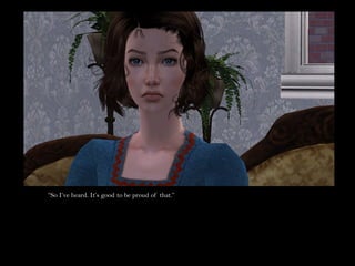 “So I’ve heard. It’s good to be proud of that.”
 