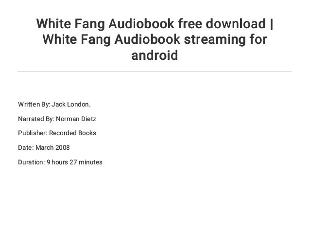 white fang audio white fang audio