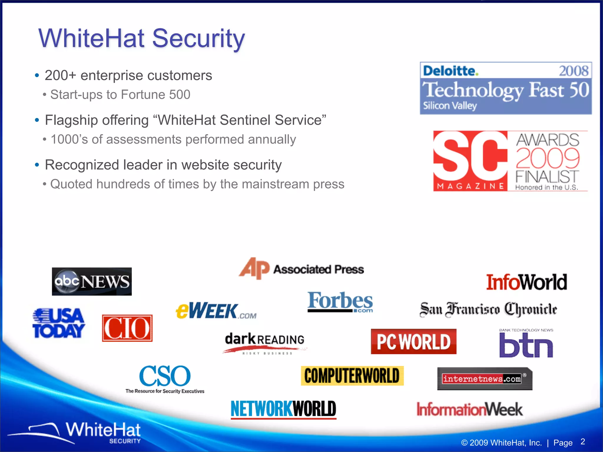 WhiteHat Security "Website Security Statistics Report" (Q1'09)