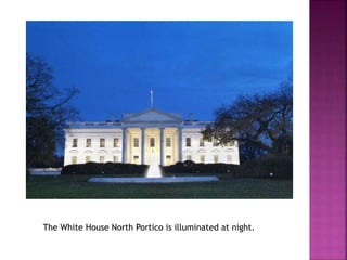 The White House North Portico is illuminated at night. 
 