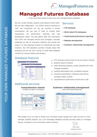 CTA database

White label CTA databases

Customized performance reporting

Website development

Customer relationship management
 