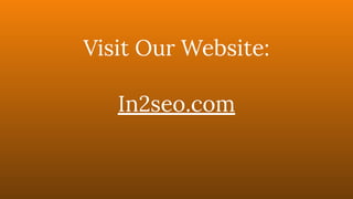 In2seo.com
Visit Our Website:
 