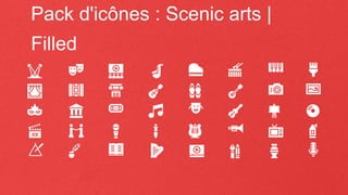 Pack d'icônes : Scenic arts |
Filled
 