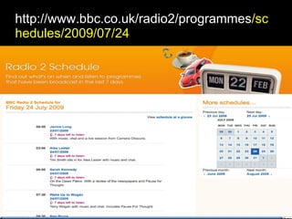http://www.bbc.co.uk/radio2/programmes /schedules/2009/07/24 