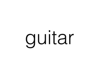 guitar
 