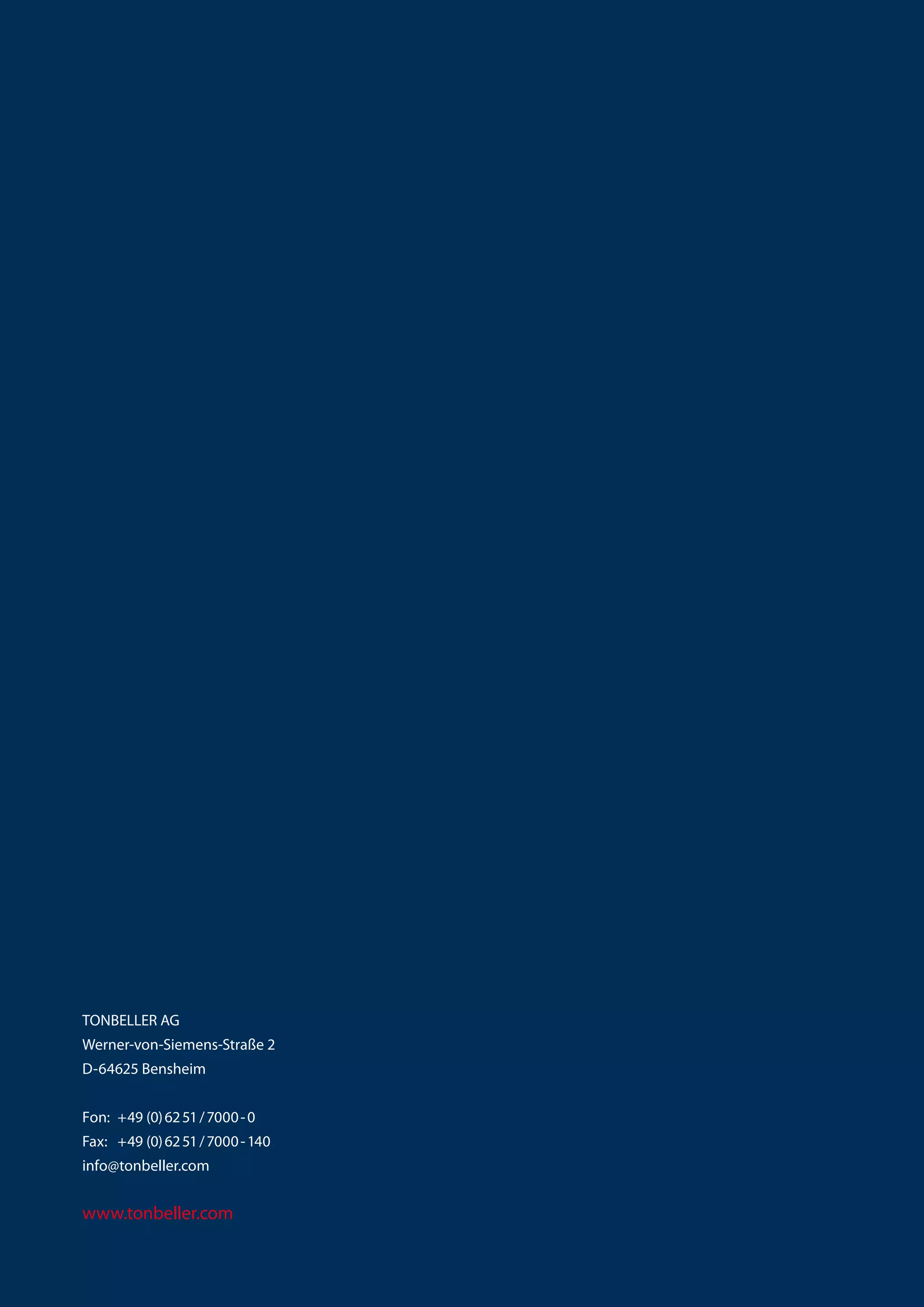 ■ AML / Fraud Global Benchmark Survey 2009
TONBELLER AG
Werner-von-Siemens-Straße 2
D-64625 Bensheim
Fon:	 + 49 (0) 62 51 / 7000 - 0
Fax:	 + 49 (0) 62 51 / 7000 - 140
info@tonbeller.com
www.tonbeller.com
 