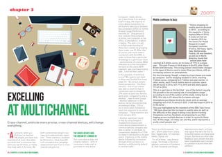 Cross-channel, and to be more precise, cross-channel devices, will change
everything.
excelling
atmultichannel
chapter 3
31 // chapter 3 // excelling at multichannel30 // chapter 3 // excelling at multichannel
“A
t present, when you
think you’ve reached
100 people, you have only
reached 42 at most. And when
you think that a consumer has
seen your ad 10 times, in reality
they have seen it 24 times. We
both overestimate target cove-
rage and underestimate repeti-
tion”. These statistics, provided
by Performics, show how diffi-
cult circulation and campaign
measurement are from a cross-
channel perspective.
The cross-device and
the dream of a unique ID
The cross-device does not
simplify matters - 40 % of
consumers today start a
purchase on one device
(computer, tablet, phone,
etc.), then finish it on another.
Even if today, the majority of
cross-device conversion re-
attributions take place between
two computers (office vs. home),
Arnaud Lauga (Performics)
reminds us: “ One person is
four cookies! One computer
at home, one computer at the
office, a smartphone, a tablet,
a laptop...The goal is to get
a unified understanding of
these four cookies by grouping
them under one ID. After that,
of course, one must make a
connection with the CRM, in
order to know that a particular
ID belongs to a particular client
- anonymously, of course. What
interests us is the information
we have on the client (RFM
segment, age, purchase history,
type...) and not their name ”!
Is this possible, in technical
terms? We need to turn back
to Atlas and DoubleClick (read
page 22). “ By using a people-
based perspective - the Atlas
solution - one of our clients
was able to observe that its
conversion rate increased by
29% when at least two devices
were used, compared to only a
desktop ”, says Arnaud Lauga.
“ Another advertiser in the
fashion sector discovered that,
according to Atlas, 13 % of
its in-store sales followed at
least one exposure to an online
campaign ”. These statistics are
from January 2016.
“ Another significant result
is that by using Google’s
DoubleClick solution with
cross-device measurement, a
communications company was
able to better re-attribute its
conversions, leading to a 110 %
increase in attribution to its paid
levers. Exposure on the mobile
device followed by conversion
through direct access on a
desktop is attributed by default
to normal traffic ”.
There is a third solution, “ co-
opt ”, where advertisers share
their logged data, for example,
Adobe, Signal, etc.
“ For all of these ”, says Arnaud
Lauga, “the bridge is the email
address, username or Facebook
ID. Both Facebook and Google
have enormous reach, so it was
only logical they were the first to
throw themselves into these kinds
of tools. But there are others like
BlaBlaCar and LinkedIn that also
have considerable reach and are
in a position to launch their own
solutions ”.
zoom
Mobile continues to buzz
“ Online shopping on
mobile devices doubled
in 2015 ”, according to
the magazine L’Usine
digitale (March 2016).
A study carried out
in January 2016 by
the Centre for Retail
Research in eight
European countries
(France, Germany, Spain,
Italy, Netherlands,
Poland, UK and Sweden),
as well as in North
America, found that
“ online sales have
reached 36.5 billion euros, an increase of 17 % in a single
year. This puts France in third-place in the EU, after Great
Britain and Germany. This strong overall result hides changes
in the types of device used to make these purchases, with an
increasing reliance on smartphones.
For the time being, though, a majority of purchases are made
by computer. Online shopping doubled in 2015, reaching
7 billion euros, compared to 3.7 billion one year earlier. In
other words, each French mobile device customer spent
282.85 euros in 2014, 521.77 in 2015 and will likely spend
711.67 in 2016.
This is in part due to the fact that “ one of the factors causing
this growth is the increasing rate of smartphone usage ”,
according to one of the authors of the study, noting that at
58 %, this rate is 4% above the European average.
Smartphone purchases tend to be small, with an average
shopping cart of 49.74 euros in 2015. It will decrease in 2016 to
47.54 euros ”.
This was highlighted by the members of the EBG Task Force:
“ We have observed the increase in mobile sales as well as
the difficulty at this stage in doing cross-device tracking.
Companies such as Facebook are proposing to use their
logging across multiple devices in order to reconcile these
two. At this stage, not many can use this, and it represents a
pretty small sample size ”.
 