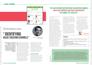 39 // chapter 3 // excelling at multichannel38 // chapter 3 // excelling at multichannel
zoom
contribution questions, ” says
Simon Le Fur.
“ The first thing to do is to
deduplicate; you just can’t
work without it. After that,
you have to understand the
client’s purchasing dynamics.
At Greenweez, we are working
with food distribution profit
margins, so we base our
profitability on selling large
volumes. I implemented the
Eulerian Analytics solution.
They offer several attribution
models and, above all, allow you
to compare them. The last click
is the basic display, even if it is
not perfect. We compare it with
first click display, which gives
us an idea of where the client is
coming from. This information
disappears quickly, but it’s
good to find out what the client
did during the 30 or 90 days
preceding the purchase ”.
This helped Greenweez.com
identify major acquisition
channels that it has to be
careful not to cut off. “ For
us, it’s AdWords and price
comparators. If an AdWords
campaign costs too much, we
remember that analysis shows
that AdWords brings sales with
the first click and we optimise
the campaign so that we can go
forward with it ”.
On the other hand, Simon Le
Fur has been able to identify
“ declining ” channels, such as
affiliation. “ There are still many
companies that pay to have
promotional codes published
on sites other than their own.
Users will look for codes even
if they have already decided to
make the purchase. The last
lever in a session, before the
conversion, clearly shows this ”.
“ For me, ” says Simon Le
Fur, “ attribution should only
be used to take concrete
decisions. Eulerian lets us
allocate our budget. Everyone
in the company has access
to it, and the data is located
centrally so that everyone can
draw information from it that is
directly useful to the company.
This is a precondition for us
staying flexible ”.
Greenweez.com, founded
in 2008, has become
the “ Internet’s organic
supermarket ”. This pure
player has developed a
pragmatic approach to
attribution/contribution,
based on the Eulerian
solution.
.
I
f a company like Biocoop or
Naturalia has 5,000 to 6,000
listings, Greenweez displays
25,000. This was the initial stra-
tegy: hyper-choice. “ We wanted
to become the leading specialist
in organic sales on the Internet.
With revenues of 20 million
euros, that’s what we’ve done ”
says Simon Le Fur, General Ma-
nager. “ Our basic model is to
have a wide range of products,
at affordable prices. We sell not
just one but multiple types of a
single product, all organic ”.
Like any true pure player,
Greenweez learned very early
to listen closely to its clients:
“ They made it clear that
they wanted to do all of their
shopping online on the same
website. Today, we continue
to use feedback and are
working on an ambassador
program with Howtank. We are
connected to our clients, while
our physical competitors, who
have only partial coverage,
struggle to reach them. ”
Acquisition dynamic
The Greenweez team is made
up of only 25 employees. Each
marketing decision is therefore
taken in the most operational
manner possible. “ I used to
work at Sarenza, where I spent
a lot of time on attribution/
“ With 25 employees, we can’t go looking for individual IDs. But of course we are
interested in cross-device, ” says Simon Le Fur. “ For me, the only reliable indicator
is the percentage of transactions carried out on each device. We have identified a strong
appetite for making purchases by mobile device over the past year and a half.
We have to react to this and are working on improving the website to make it more
responsive. 15 % of transactions are carried out on mobile devices at present, with
a mobile device traffic at 25-35 %. Data like this is invaluable since it makes us aware
of deeper dynamics and lets us position ourselves correctly and get the timing right ”.
[Simon Le Fur is General Manager
of Greenweez.com]
“ identifying
value-creatingchannels ”
Greenweez.com
zoom
The figures
• Greenweez.com sells more than 3 million organic products
per year;
• Its clients are very loyal: they place, on average, five to ten
grocery orders per year;
• 500,000 individual visits per month;
• The average shopping cart is for 95-100 euros including
taxes.
“ We have defined our important acquisition channels,
which are AdWords and price comparators.
We cannot cut these off. ”
case study
 