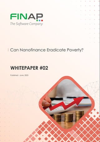 Can Nanofinance Eradicate Poverty?
WHITEPAPER #02
Published - June, 2023
The Software Company
 