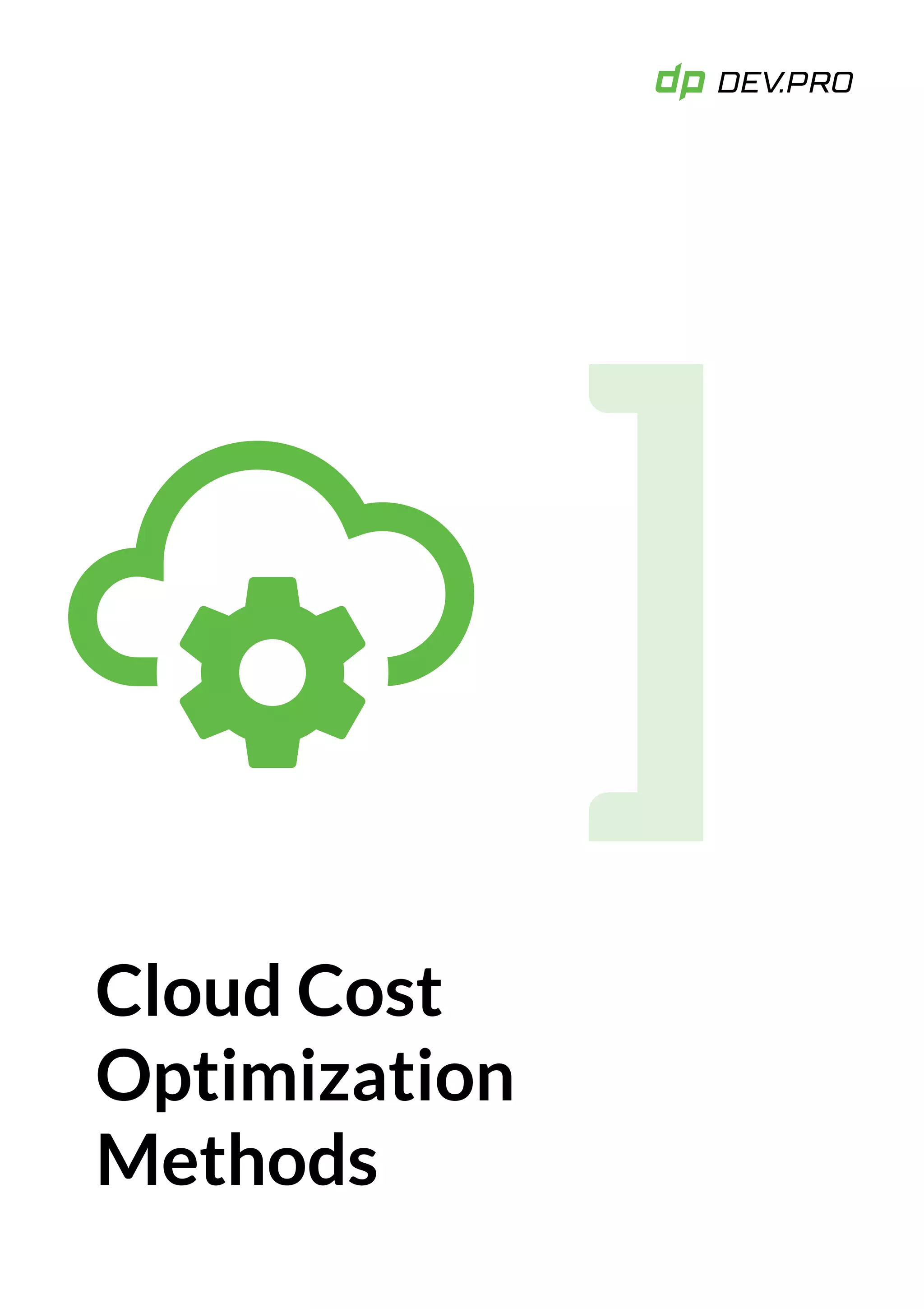 Cloud Cost
Optimization
Methods
 