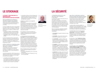 LE STOCKAGE                                                                                                                                 LA SÉCURITÉ
LE STOCKAGE : PIERRE ANGULAIRE DE LA                     » La deuxième est liée aux limites intrinsèques de                                 LA DÉMATÉRIALISATION EST-ELLE UN                           QUELS SONT LES MÉTHODES & MOYENS À
DÉMATÉRIALISATION                                          l’équipement sélectionné et aux coûts éventuel-                                  CHALLENGE POUR LA SÉCURITÉ...                              METTRE EN ŒUVRE POUR GARANTIR UN NIVEAU
DEUX APPROCHES EN FONCTION DES BESOINS                     lement prohibitifs des modèles supérieurs. Le                                    ET VICE VERSA ?                                            DE SÉCURITÉ ADAPTÉ AU BESOIN EFFECTIF ?
                                                           développement de l’activité lié à ce stockage
                                                                                                                                            La sécurité des systèmes d’information est une             Comme toujours lorsqu’il s’agit de sécurité,
                                                           peut alors être compromis.
QUELLES RÉPONSES PEUT APPORTER LA                                                                                                           préoccupation majeure.                                     l’objectif n’est pas “de faire de la sécurité
SOLUTION DE STOCKAGE AUX EXIGENCES                                                                                                          Les niveaux de sécurisation communément                    uniquement pour faire de la sécurité”, mais bien
                                                         COMMENT SE LIBÉRER DE CE CHAMP DE                                                  acceptés pour le traitement de documents ou                de protéger les données et systèmes en
LÉGALES EN TERMES DE CONSERVATION ?                      CONTRAINTES ?                                                                      archives papiers (documents disponibles en un              cohérence avec le niveau de protection défini en
Elle peut apporter une partie des réponses liées         Une alternative à cette réponse est de proposer                                    seul exemplaire papier, stockés dans des locaux            concertation avec le client.
à l’intégrité et la pérennité des informations           une architecture “horizontale” en multipliant les
                                                                                                                 Laurent Denel              peu contrôlés, soumis à des risques d’inondation                                                                    Dominique Bonnin
conservées.                                              cellules de stockage qui permet ainsi d’obtenir
                                                                                                                 Storage Solution Manager   ou d’incendie non pris en compte) deviennent               Il s’agit de réaliser une étude préalable, en            Security Manager
                                                         une scalabilité théoriquement illimitée. Il s’agit de                              insuffisants dès lors que ces mêmes données                s’appuyant sur une méthodologie de type “Analyse
En termes d’intégrité, elle doit fournir des garanties                                                           Atos Worldline                                                                                                                                 Atos Worldline
                                                         créer une infrastructure constituée d’un ensemble                                  sont dématérialisées.                                      de risques”, déroulée conjointement avec la phase
pour éviter la perte de données en multipliant par       de ressources potentiellement hétérogènes qui                                                                                                 de définition des spécifications techniques et
exemple les copies, leur localisation sur des sites      supprime ainsi la dépendance vis-à-vis d’un
distants ainsi que l’utilisation de différents types                                                                                        QUELLES EXIGENCES JURIDIQUES FONDENT                       fonctionnelles de la plate-forme de dématérialisation.
                                                         constructeur particulier.                                                          LES SOLUTIONS OPÉRATIONNELLES ET
» des supports “chauds” comme des disques
de support :
                                                                                                                                            TECHNIQUES ?                                               La première étape avant de se lancer dans la
                                                         Par conséquent, cela permet de garder une                                                                                                     dématérialisation est donc bien d’évaluer les
                                                                                                                                                                                                                                          é
                                                                                                                                            » L’imputabilité afin de garantir l’identité de l’auteur
  magnétiques sécurisés par des technologies             complète maîtrise de ses coûts de stockage en                                                                                                 besoins réels, en interrogeant les clients, en
» des supports “froids” comme des bandes
  de type RAID pour des accès en temps réel.             multipliant les équipements plus courants et                                                                                                  étudiant les normes et les référentiels, en évaluant
                                                         moins onéreux.                                                                       d’une action.                                            le contexte juridique, et de manière générale en
                                                                                                                                            » L’accessibilité : les documents électroniques
  magnétiques de type LTO-3 (Linear Tape-Open
                                                                                                                                                                                                       identifiant l’ensemble des contraintes à prendre
  WORM).
                                                         LA DISSÉMINATION DES INFORMATIONS                                                                                                             en compte.
                                                                                                                                              doivent être accessibles à tout moment.
                                                         N’ENTRAÎNE-T-ELLE PAS D’AUTRES DIFFICULTÉS ?
                                                                                                                                            » La confidentialité : la facilité d’utilisation des
En termes de pérennité, elle doit permettre de
                                                         Bien sûr, une des principales difficultés consiste à                                                                                          En second lieu, il s’agit d’iidentifier les menaces
faire face à l’obsolescence des équipements de
                                                         pouvoir localiser sur quel équipement se situe le                                                                                             qui pèsent sur la plate-forme de dématérialisation :
stockage pour la conservation sur le long terme                                                                                               données au format électronique ne doit pas
                                                         document recherché. Ce type de solution de                                                                                                    une infrastructure hébergée dans un data-center
en facilitant la migration d’un matériel vers un                                                                                              induire une perte de confidentialité. Les fuites
                                                         stockage doit être à même de masquer ceci à                                                                                                   moderne et ultra sécurisé ne sera pas soumise aux
autre et ce, en minimisant les conséquences pour                                                                                              d’information font d’ailleurs régulièrement les
                                                         l’application cliente appelante en utilisant un                                                                                               mêmes risques qu’une infrastructure hébergée
les applications clients.                                                                                                                     gros titres de l’actualité.
                                                         annuaire de données massivement distribué qui                                                                                                 dans le sous-sol d’un bâtiment situé en zone
                                                                                                                                            » La traçabilité de manière fiable de l’ensemble
                                                         indique cette localisation. Nous avons ainsi une                                                                                              inondable.
EN QUOI LE SUCCÈS DE LA DÉMATÉRIALISATION
                                                         optimisation de la bande-passante en permettant
POSE-T-ELLE DE FAÇON PLUS SENSIBLE LA                    un accès en point-à-point entre l’application cliente
                                                                                                                                              des actions réalisées sur les plates-formes de           La dernière étape consiste à proposer les
QUESTION DU STOCKAGE ?                                                                                                                        dématérialisation - y compris les actions les            mesures adaptées aux besoins exprimés, pour
                                                         et l’équipement de stockage sans intermédiaire.
L’augmentation des données numériques à                                                                                                       plus banales - notamment pour conserver des              couvrir les menaces identifiées. Seront combinées
conserver et ses impacts sur les coûts de                                                                                                     preuves en cas de litige. Elle permet de détermi-        des mesures techniques (cryptographie, authenti-
                                                         Enfin, les solutions les plus évoluées utilisent un
stockage et la scalabilité est une des questions                                                                                              ner si l’action a été causée suite à une intrusion       fication forte sur la plate-forme, réplication bi-site
                                                         annuaire massivement distribué qui permet la
                                                                                                                                              extérieure ou bien à une malveillance interne.
                                                         » d’un goulot d’étranglement pour ce qui est des
clés à traiter pour qui a ou aura des besoins en         suppression :                                                                                                                                 par exemple) et organisationnelles (politique de
                                                                                                                                            » La pérennité des données, des formats et des
forte volumétrie.                                                                                                                                                                                      sécurité, gestion des habilitations, gestion de

                                                         » d’un SPOF (Single Point Of Failure) pour ce qui
                                                           performances                                                                                                                                crise entre autres). Ces mesures doivent être éva-
L’achat des équipements, offrant toujours plus de                                                                                             supports techniques utilisés (dans un monde              luées en termes de faisabilité, coûts, exploitabilité
capacité et de performance, est une des réponses                                                                                              où tout évolue très rapidement) sans impacter            et choisies de manière à apporter un maximum
                                                           est de la disponibilité
mais implique des contraintes qu’il faut intégrer                                                                                             la facilité d’utilisation, ni les performances           d’efficacité pour un minimum de contrainte.
en fonction de ses impératifs.                                                                                                                techniques offertes par les plates-formes. Les
                                                                                                                                              données doivent être conservées sans être
» La première concerne la dépendance vis-à-vis                                                                                                altérées et sans aucune perte (réplication,
  du constructeur de matériel choisi. Il faudra                                                                                               sauvegarde).
  donc analyser les possibilités de migration vers
  des solutions tierces et les coûts associés pour
  se libérer de cette contrainte le cas échéant.




P. 12 - LIVRE BLANC : LA DÉMATÉRIALISATION                                                                                                                                                                                               LIVRE BLANC : LA DÉMATÉRIALISATION - P. 13
 