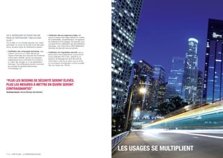 EST-IL INTÉRESSANT DE PASSER PAR UNE                     » Certification liée aux exigences locales, elle
PHASE DE CERTIFICATION ? QUELLES SONT-                     assure le respect des règles définies en matière
ELLES ?                                                    de confidentialité, d’authentification, de signature,
                                                           de certificats et d’horodatage. Par exemple, pour
Oui en effet, si l’on souhaite apporter une “valeur
                                                           une plate-forme à destination des administrations
particulière” au niveau de sécurité d’une telle plate-
                                                           françaises, une conformité au RGS (Référentiel
forme, plusieurs types de certifications existent :
                                                           Générale de Sécurité) sera recherchée.
» Certification des composants techniques, type
                                                         » Certification de l’organisation sécurité mise en
  Critères Communs ou CSPN délivrés par
                                                           œuvre autour de la plate-forme, sous la forme
  l’Agence Nationale de la Sécurité des Systèmes
                                                           d’une certification ISO 27001, garantit qu’un
  d’Information (ANSSI), assure une évaluation
                                                           Système de Management de la Sécurité de
  indépendante de la conformité d’un produit à
                                                           l’Information a été mis en place sous la forme
  un cahier des charges ou à une spécification
                                                           d’un processus d’amélioration continu (modèle
  technique. Ces certifications peuvent concerner
                                                           Plan-Do-Check-Act -PDCA-).
  les modules de signature électronique,
  d’horodatage, etc.




“PLUS LES BESOINS DE SÉCURITÉ SERONT ÉLEVÉS,
PLUS LES MESURES À METTRE EN ŒUVRE SERONT
CONTRAIGNANTES”
Dominique Bonnin, Security Manager, Atos Worldline




                                                                                                                   LES USAGES SE MULTIPLIENT
P. 14 - LIVRE BLANC : LA DÉMATÉRIALISATION
 