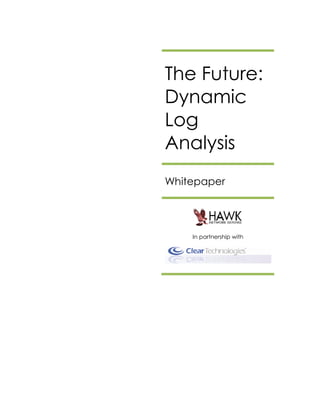 Whitepaper   Dynamic Log Analysis   The Future   032510 Final