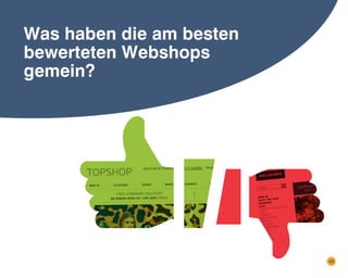 Was haben die am besten
bewerteten Webshops
gemein?

40

 