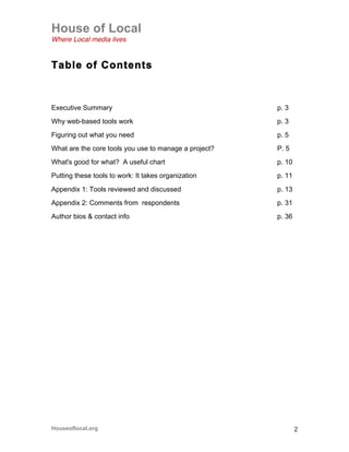 House of Local
Where Local media lives


Table of Contents



Executive Summary                                      p. 3
...