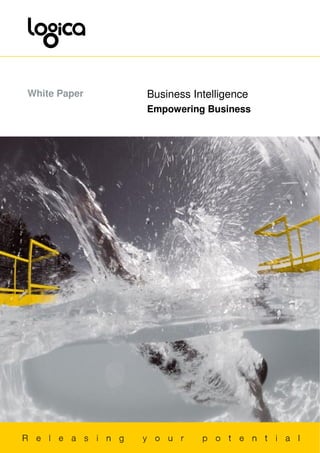 White Paper   Business Intelligence
              Empowering Business
 