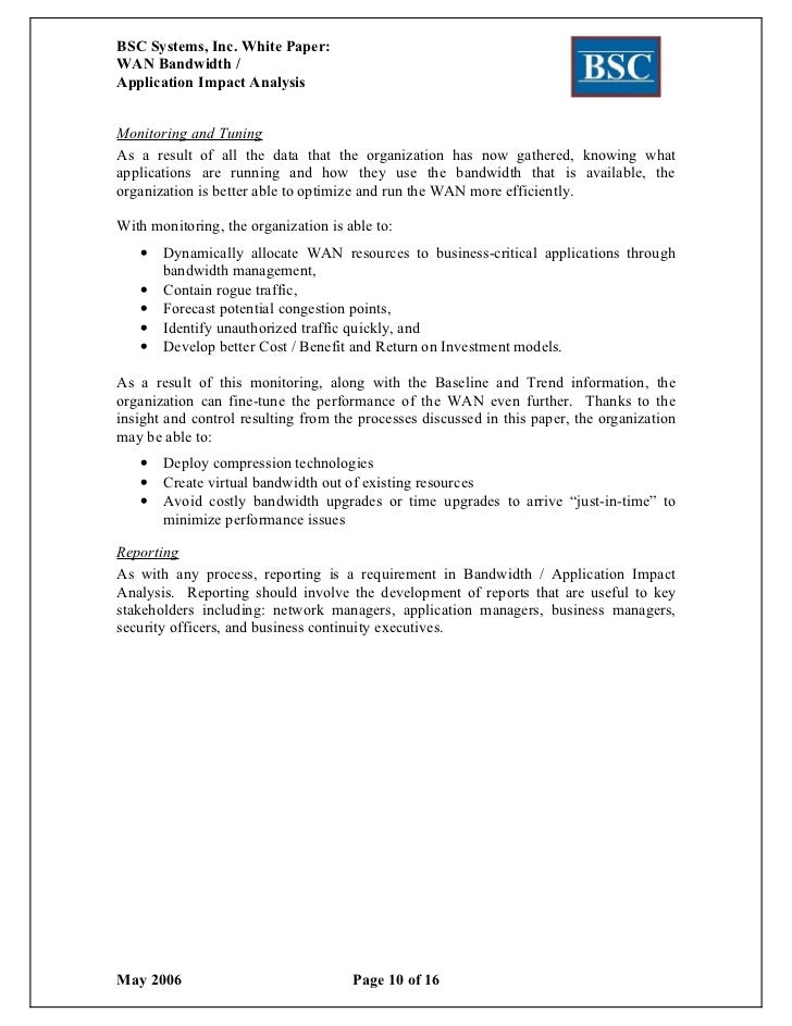an analysis on the impact of wide area network on businesses A system for reducing the negative impact of improper network activity on the operations of a wide area network, comprising: a plurality of service providers, with each service provider being associated with a set of devices for which the service provider provides communications and data transfer services, and further wherein each service . an analysis on the impact of wide area network on businesses A system for reducing the negative impact of improper network activity on the operations of a wide area network, comprising: a plurality of service providers, with each service provider being associated with a set of devices for which the service provider provides communications and data transfer services, and further wherein each service .