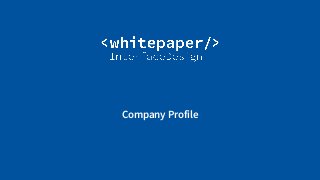 © Whitepaper
InterfaceDesign e.K.
Company Profile
 