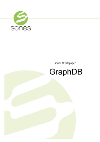 sones Whitepaper


GraphDB
 