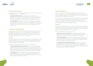 16 17
3.2 Event-driven architecture
It allows bidirectional communication between the functional modules and the
cognitive architecture. It is composed by:
• Integration Micro Services: They are automatic processes that
synchronize the information of the different modules through a messaging
queue or by accessing the corresponding data repository for each use
case. The microservices architecture provides flexibility and scalability
• API Management: It allows to decouple the implemented functionalities
and define how to expose the information in a standardized way to internal
components or external platforms, allowing to centralize the communication,
homogenize the method of interaction and the data model between the
different actors.
3.3 Vertical Prioritized Applications
The deployment of functional (vertical) modules or applications is carried out
progressively prioritizing the most critical use cases for network deployment
and operation. Therefore, the functional modules of Inventory, Work Order
Management (WOM) and Lean NOC (Network Operation Center monitoring
tool) have been prioritized as part of the case study.
Inventory
The main activity of IpT is linked to mobile infrastructure management in a Rural
NaaS (Rural Network as a Service) model, being necessary as a key piece to
have an inventory solution that allows managing all the elements associated
with deployments within its perimeter.
The two selected tools that best met the evaluation criteria were:
• Active and Available Inventory (A&AI): It is an ONAP subsystem that
provides real-time views of resources and services and their relationships.
A&AI not only builds a record of available and assigned active elements, but
also maintains updated views of the multidimensional relationships between
the assets, including their relevance to the different components of ONAP.
• Third party IM: tool that provides an inventory of hierarchical resources,
with graphical interface and that provides capabilities to link elements.
Due to confidentiality agreements and upcoming formal release, third party
prefers to keep its participation not public.
Work Order Management
IIpT, as responsible for mobile network infrastructure deployment and
operation, needs to have a Work Order Management solution that allows the
flows management derived from the operational processes associated with the
deployment and maintenance of the network.
For this module, in the case proposed JIRA was selected, an open and flexible
solution not dedicated to specific processes and that allowed a holistic vision
of the business (common management of logistics processes, provision,
operation, maintenance, among other). Even is the only non-Open Source tool
in the ecosystem is a proven-cost effective solution.
Lean NOC
The purpose of Lean NOC module is to add up network operation information
related to the different infrastructure elements managed by IpT (including radio
access, transport and energy) allowing an integrated visualization of network
situation, in order to automate assurance processes.
This module enables a series of use cases in IpT:
• Alarms and events management: It covers all activities needed to
manage millions of events and alarms records generated by the network,
properly coordinate service teams and facilitate events´ resolution.
• Incident Management: It includes the integral model to register, assign,
classify and describe the attention and solution of the failures covering the
automatic cases that are obtained from the correlation of events and the
manual cases that are generated by the lines.
• Complex Event Processing (CEP) Engine: It is an everis accelerator
that has templates and data structures necessary to configure and store
the definitions of the complex events that are required. It also provides
mechanisms to generate and configure alarms when the degradation of KPIs
/ KQIs or alarms from network are identified.
 