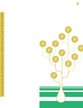 17
CONSEJEROSINTERNACIONALESPENDIENTESPORAPROBACIÓN
 